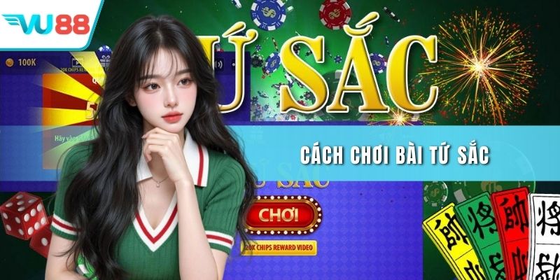 Cách chơi bài tứ sắc