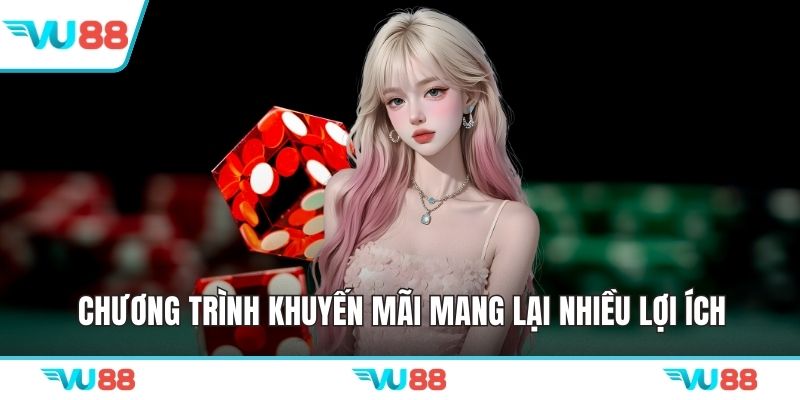 Chương trình khuyến mãi mang lại nhiều lợi ích