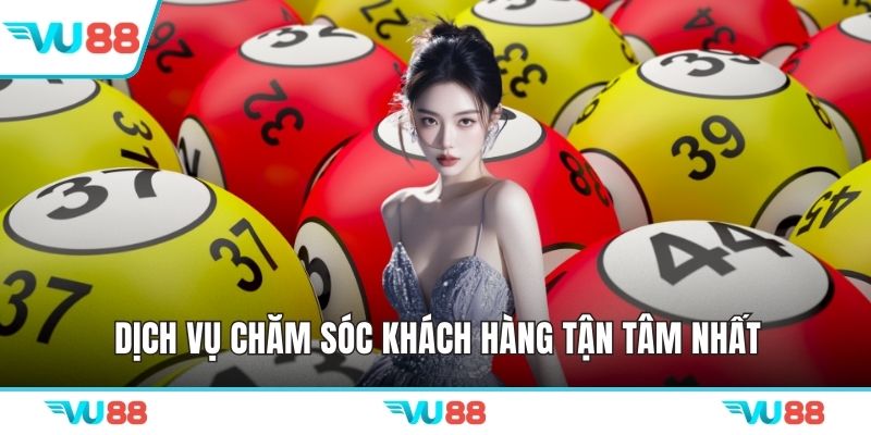 Dịch vụ chăm sóc khách hàng tận tâm nhất