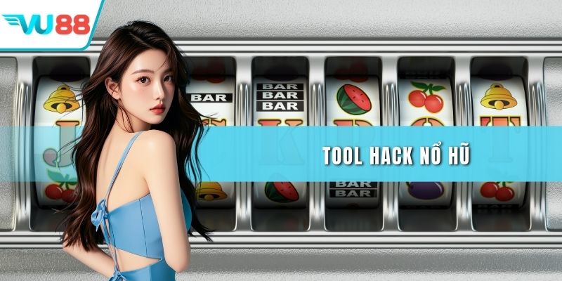 Tool hack nổ hũ