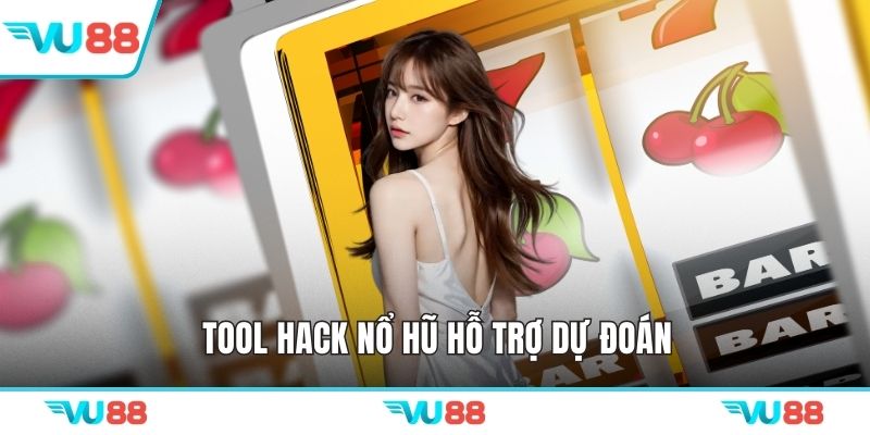 Tool hack nổ hũ hỗ trợ dự đoán