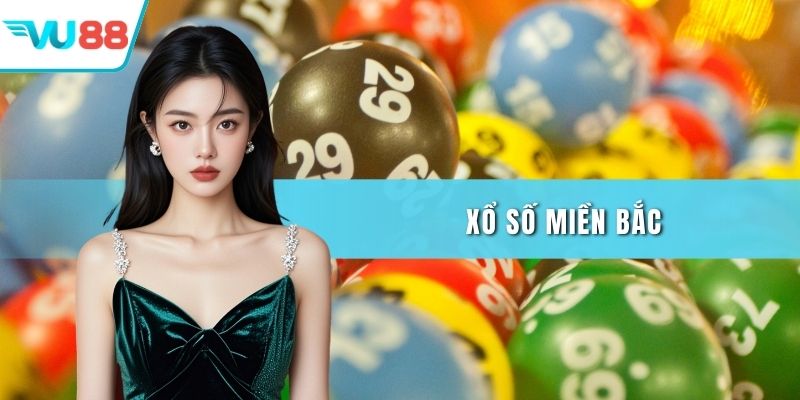 Xổ số miền bắc