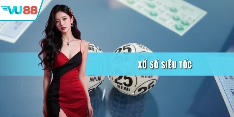 Xổ số siêu tốc