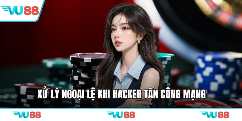 Xử lý ngoại lệ khi hacker tấn công mạng